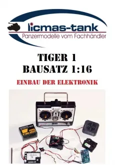 Restposten Anleitung für den Einbau der Heng Long Elektronik in den Tiger 1 Bausatz 1:16 licmas tank
